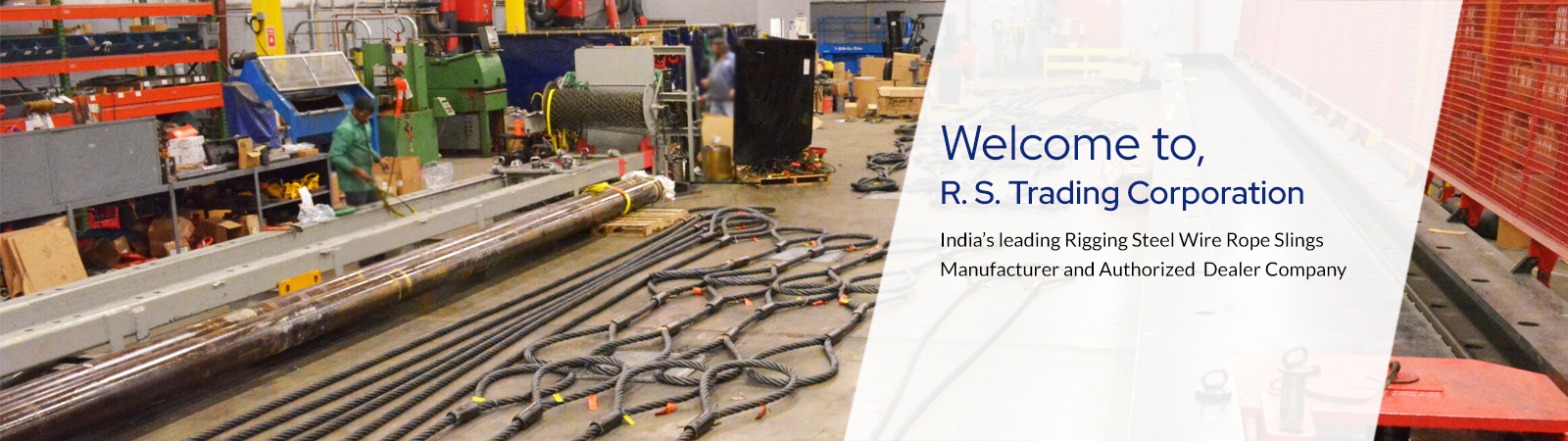 R. S. Trading Corporation - Rigging Steel Wire Rope Slings Manufacturer